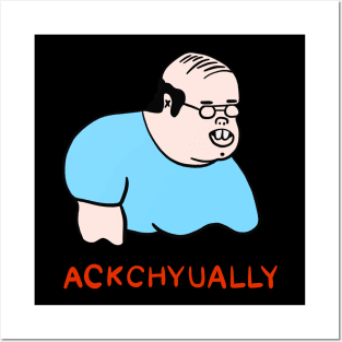 Ackchyually Posters and Art